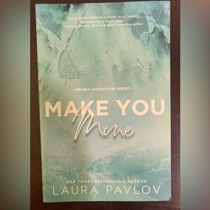 Make You Mine by Laura Pavlov